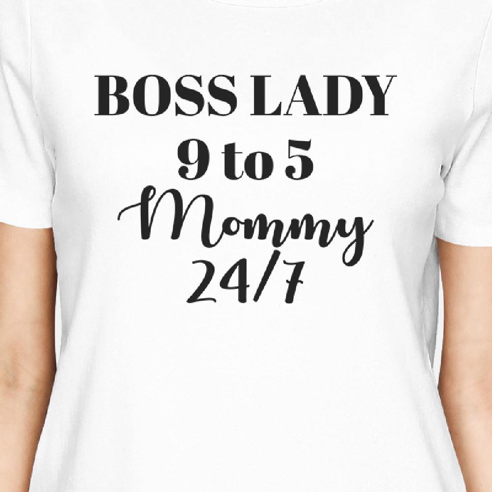 Boss Lady Mommy Women's White Crew Neck T-Shirt Humorous Gift Ideas