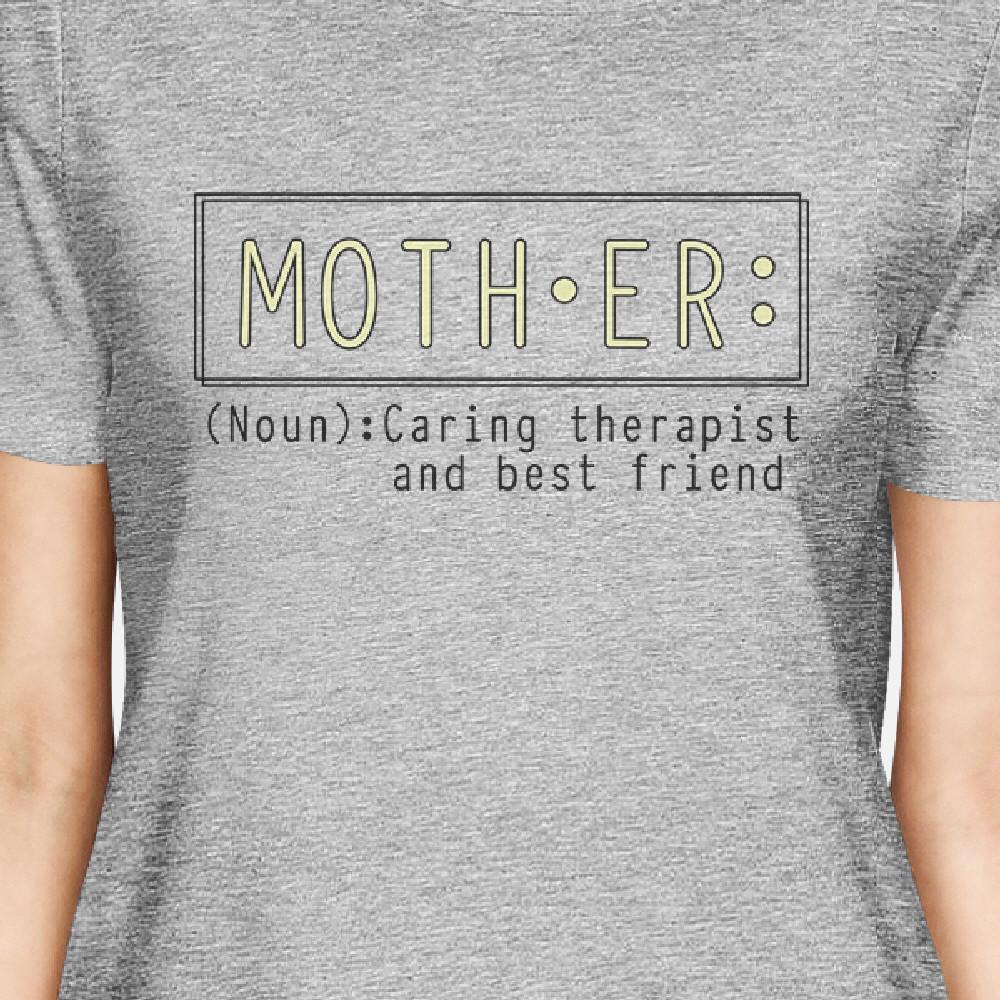 Mother Therapist Womens Gray Short Sleeve Tee Unique Gifts For Moms