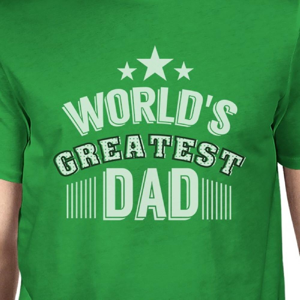 World's Greatest Dad Mens Funny Fathers Day Shirt Unique Dad Gifts