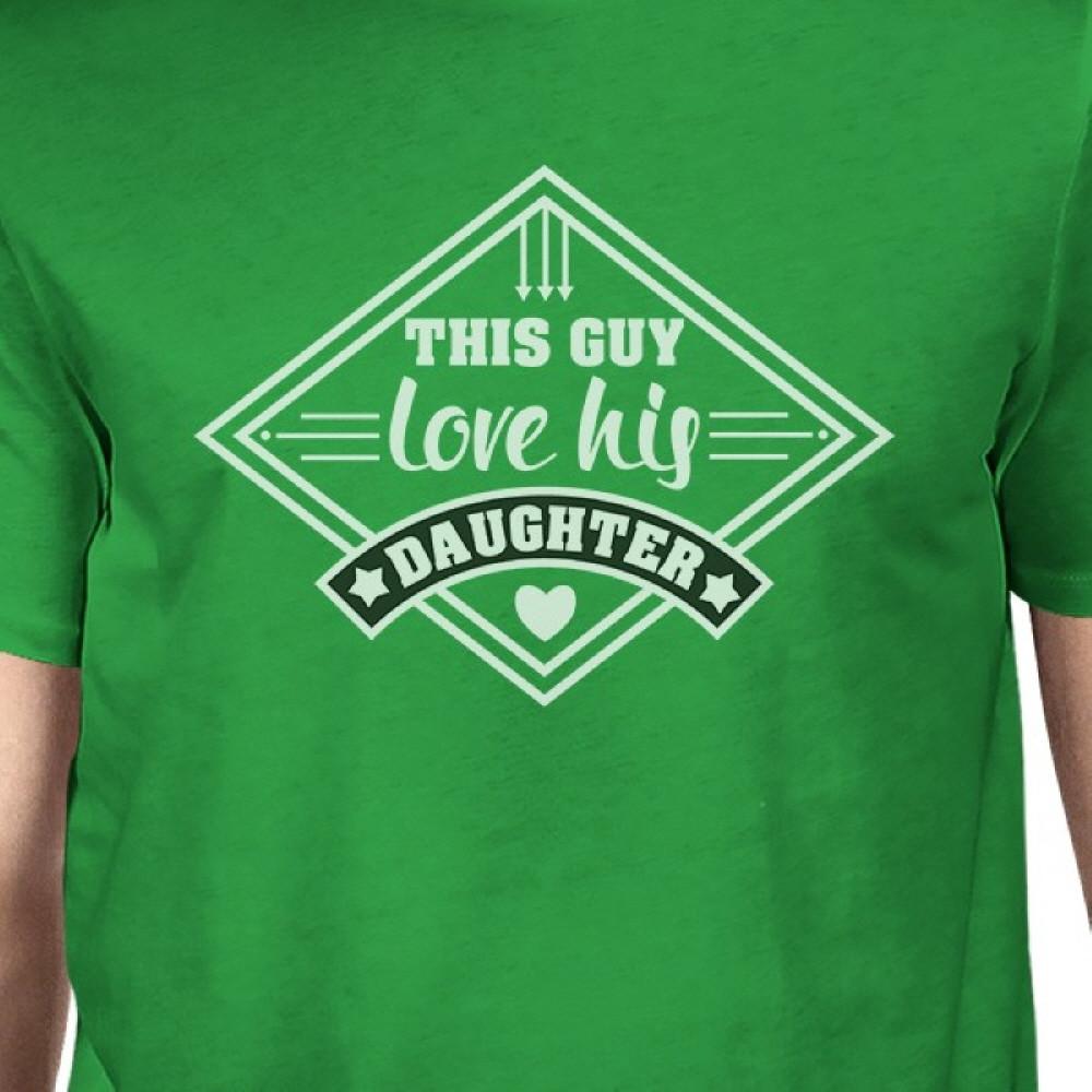 This Guy Love His Daughter Mens T-Shirt Dad Gifts From Daughters