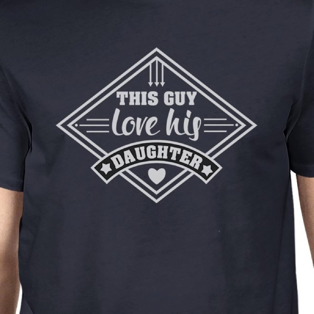 This Guy Love His Daughter Mens Cotton Tee Fathers Day Gift For Him