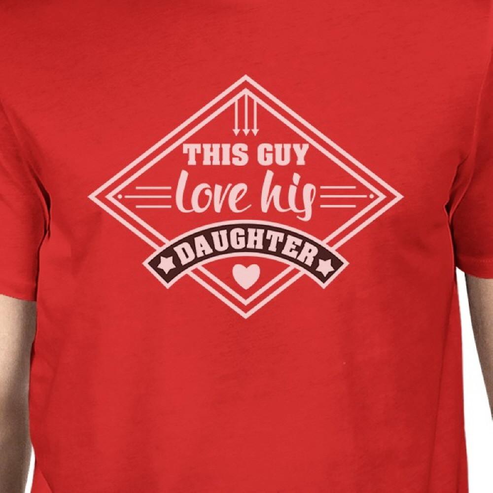 This Guy Love His Daughter Mens Unique Design Tee Cotton Round Neck