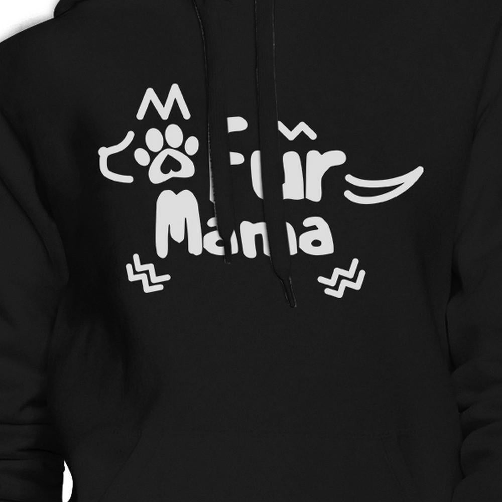 Fur Mama Black Unisex Pullover Cute Design Hoodie Gift Idea For Her