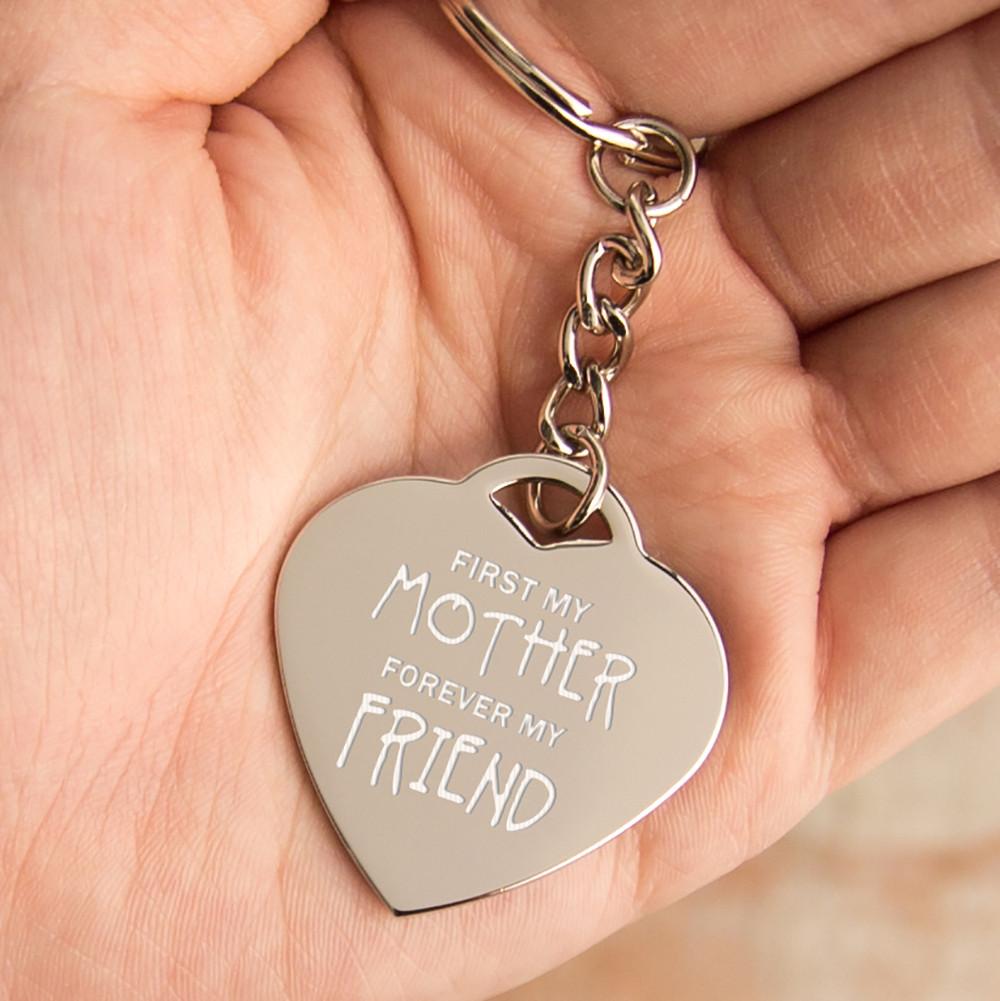 First My Mother Forever My Friend Key Chain