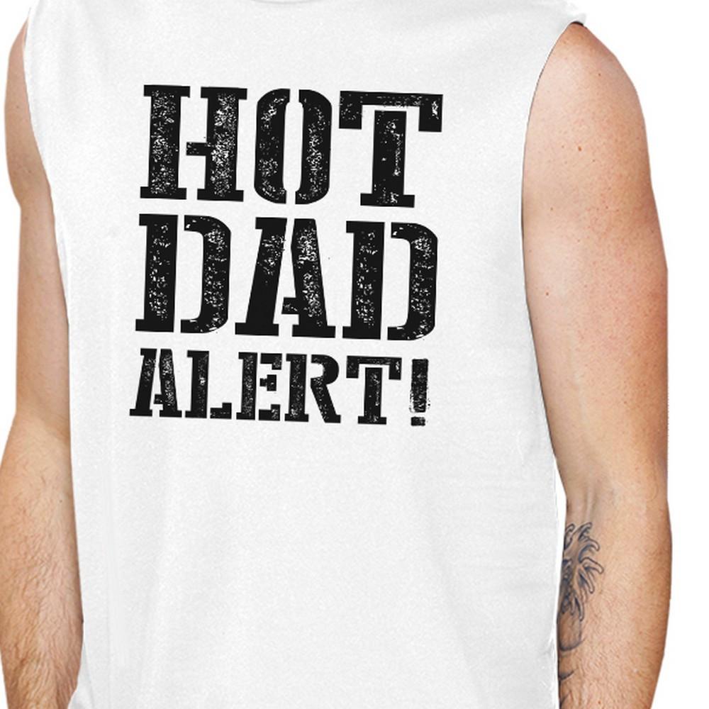 Hot Dad Alert Men's Muscle Tee Sleeveless Cotton Round Neck Line