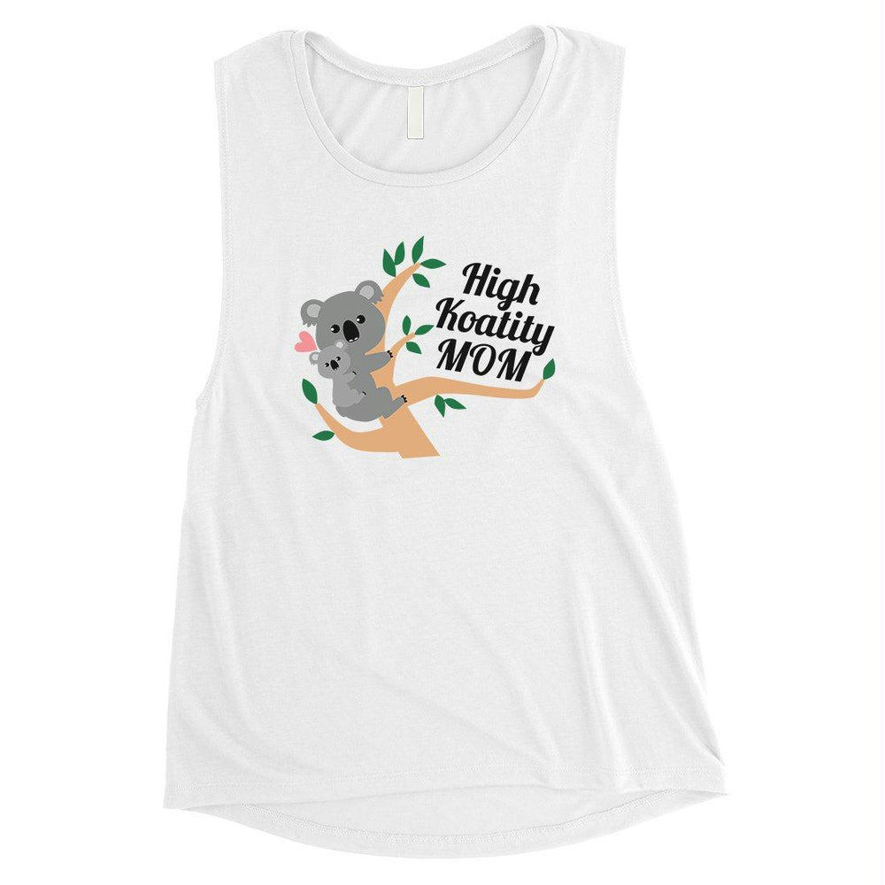 High Koality Mom Womens Muscle T-Shirt