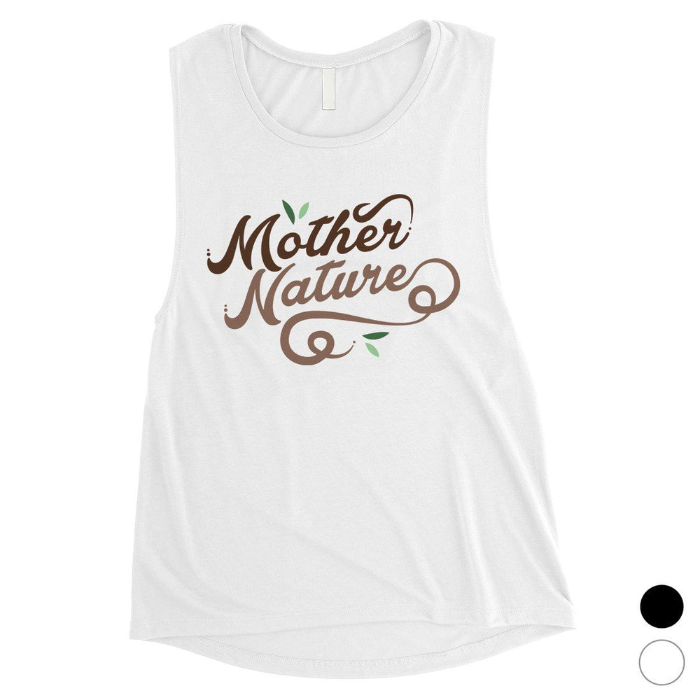 Mother Nature Womens Cute Muscle Tank Top Gift For Mother's Day