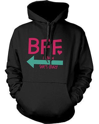 Crazy BFF Hoodies for Best Friends Funny Pullover Sweaters Great Gift