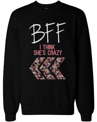 Crazy BFF Floral Printed Sweater BFF Matching SweatShirts for Best Friends