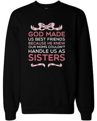 God Made Us Best Friends BFF Matching Sweatshirts for Best Friends