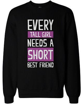 Tall and Short Best Friend Matching Sweatshirts for Best Friends BFF Gift