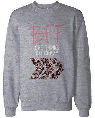 Crazy BFF Floral Print Grey Sweatshirts for Best Friends Matching Sweater