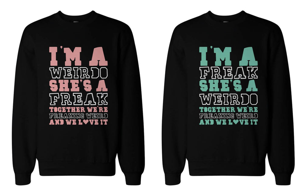 Freak and Weirdo Matching BFF Sweatshirts Cute Sweater for Best Friends