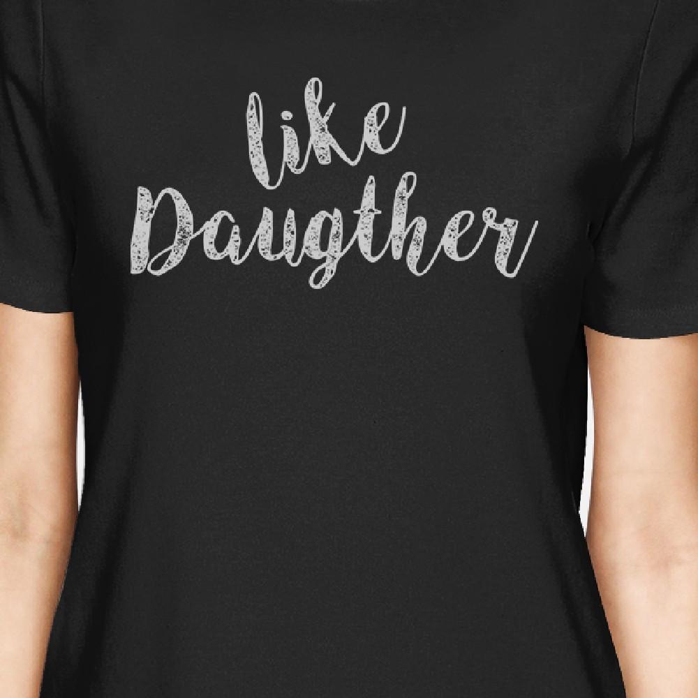 Like Daughter Like Mother Black Mom Daughter Cute Matching T-Shirt