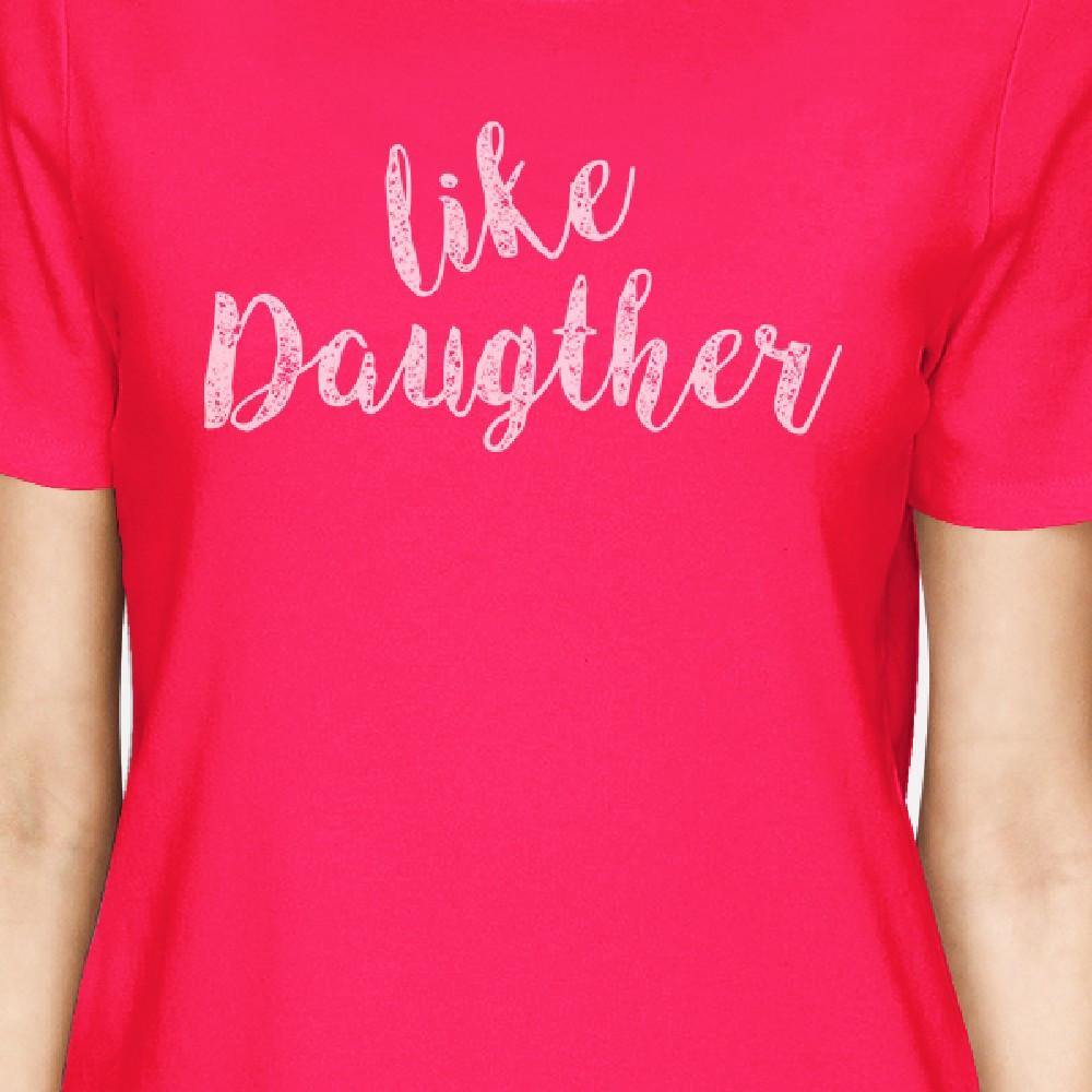 Like Daughter Like Mother Hot Pink Unique Moms Gifts From Daughters