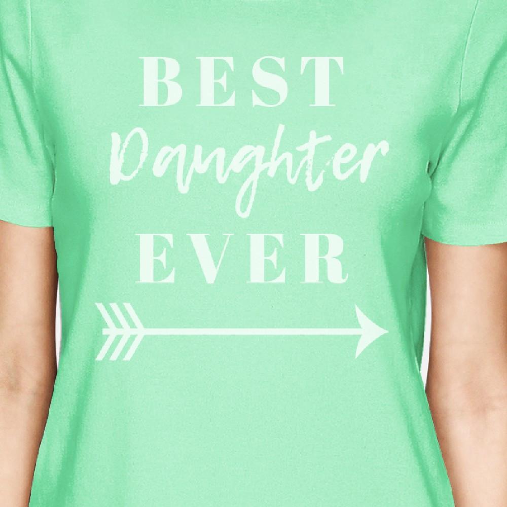 Best Daughter & Mother Ever Mint Mother Daughter Matching T Shirts