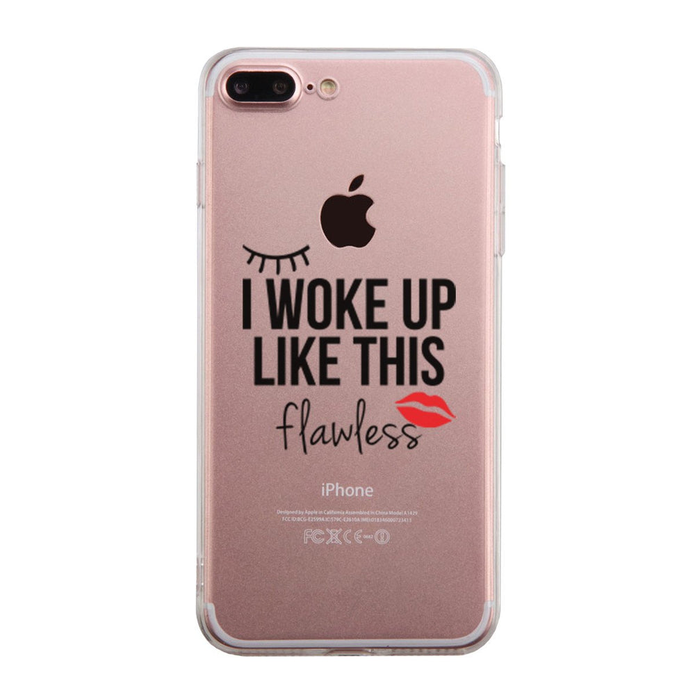 I Woke Up Flawless Phone Case Cute Clear Phonecase