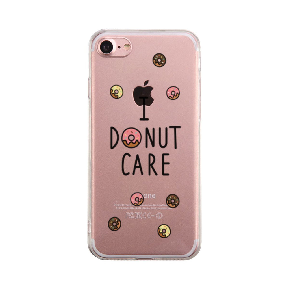 I Donut Care Funny Phone Case Cute Clear Phonecase