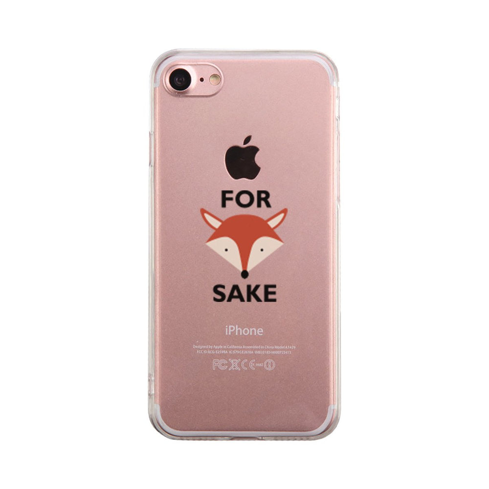 For Fox Sake Funny Phone Case Cute Clear Phonecase