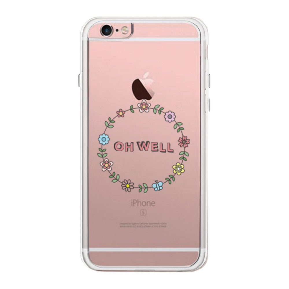 Oh Well Flower Wreath Phone Case Cute Clear Phonecase