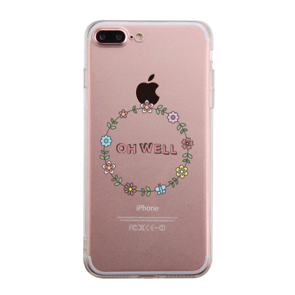 Oh Well Flower Wreath Phone Case Cute Clear Phonecase