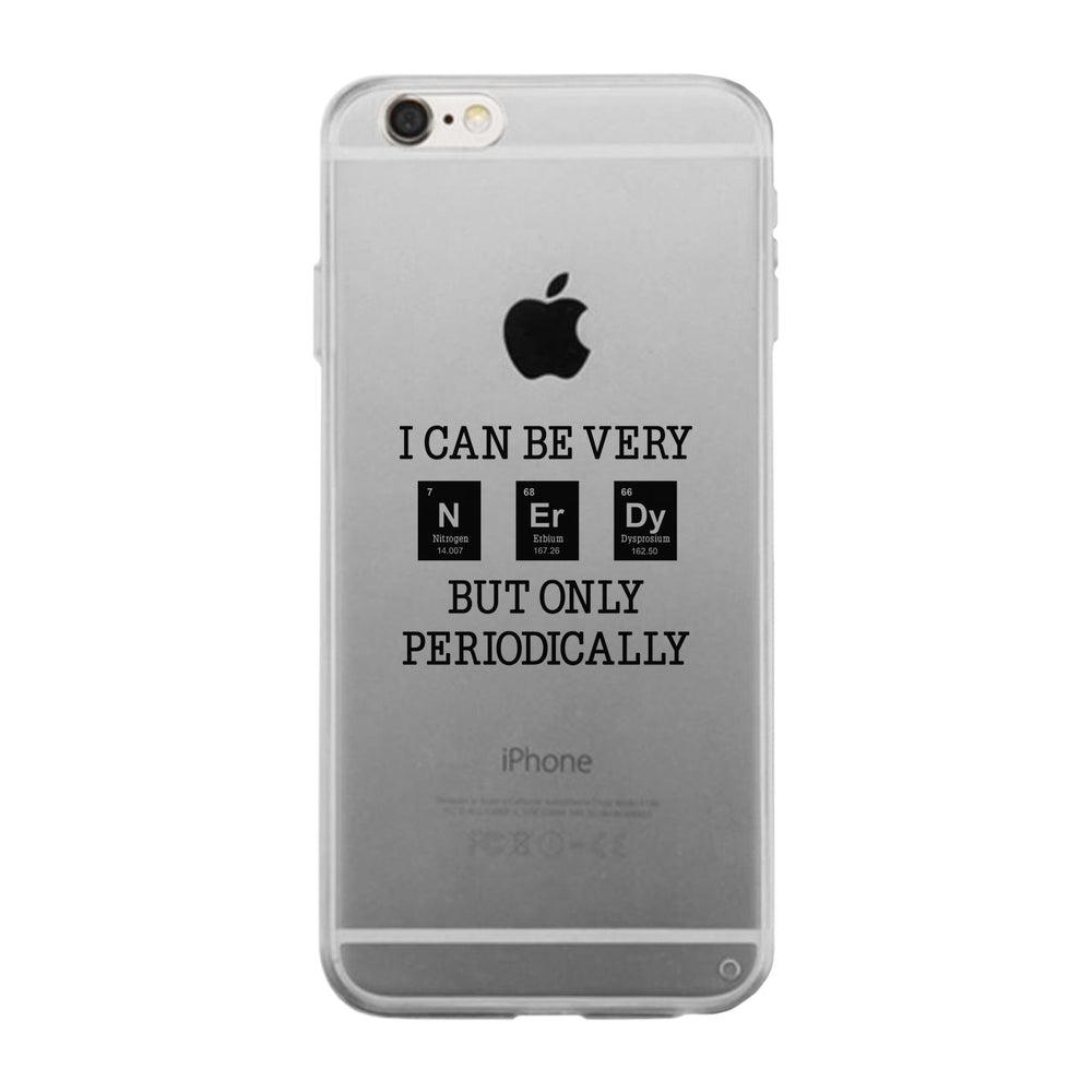 Nerdy Periodically Clear Phone Case