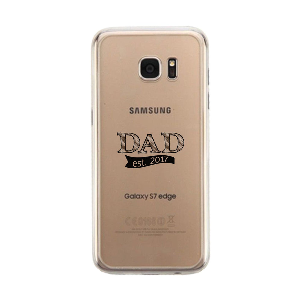 Dad Est 2017 Clear Phone Case