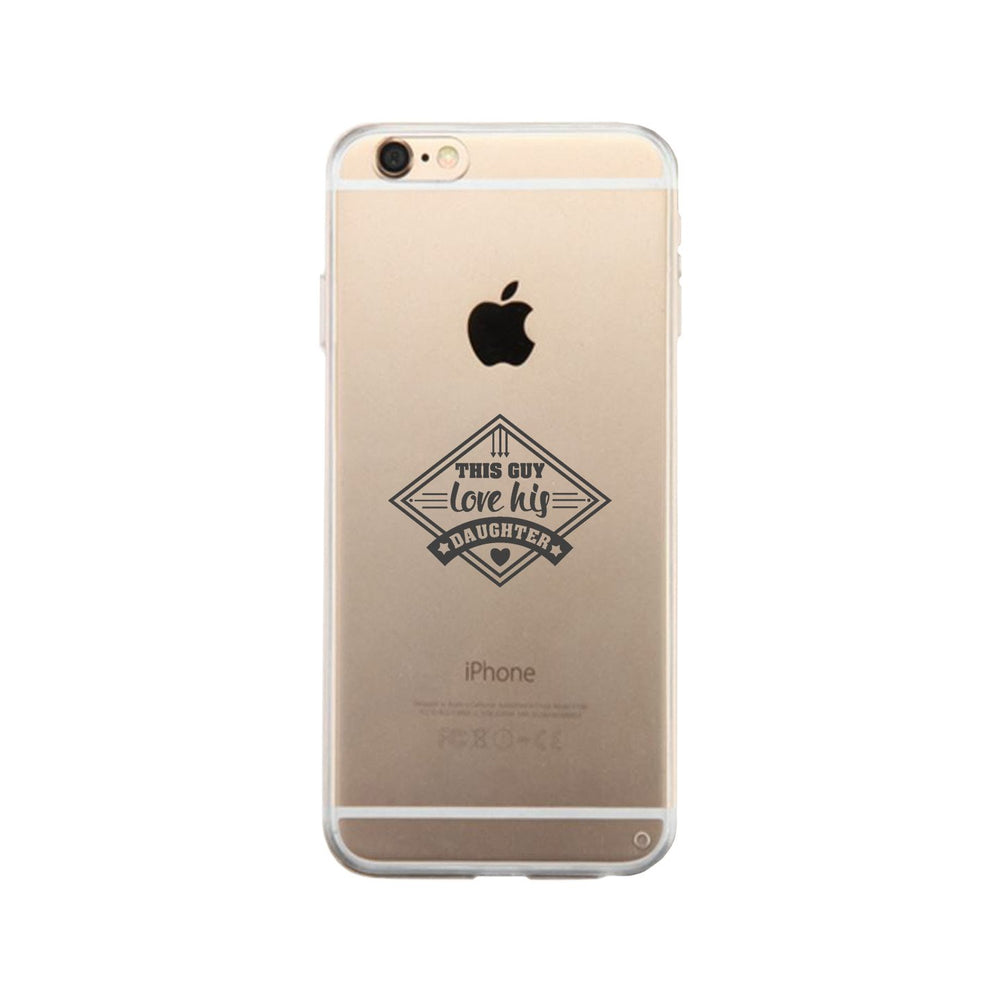 This Guy Love His Daughter Gmcr Phone Case
