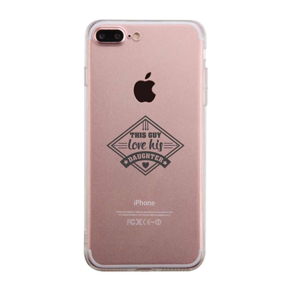 This Guy Love His Daughter Gmcr Phone Case