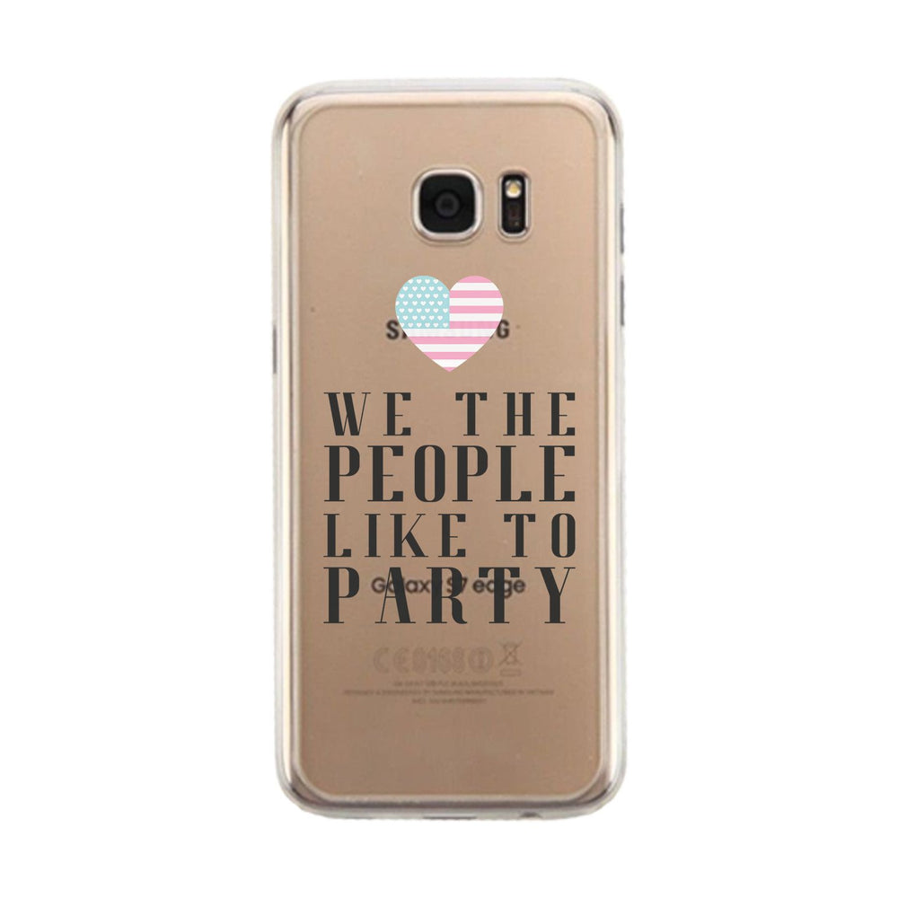 We The People Like To Party Gmcr Phone Case