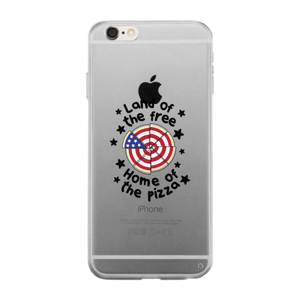 Land Of The Free Home Of The Pizza Clear Phone Case