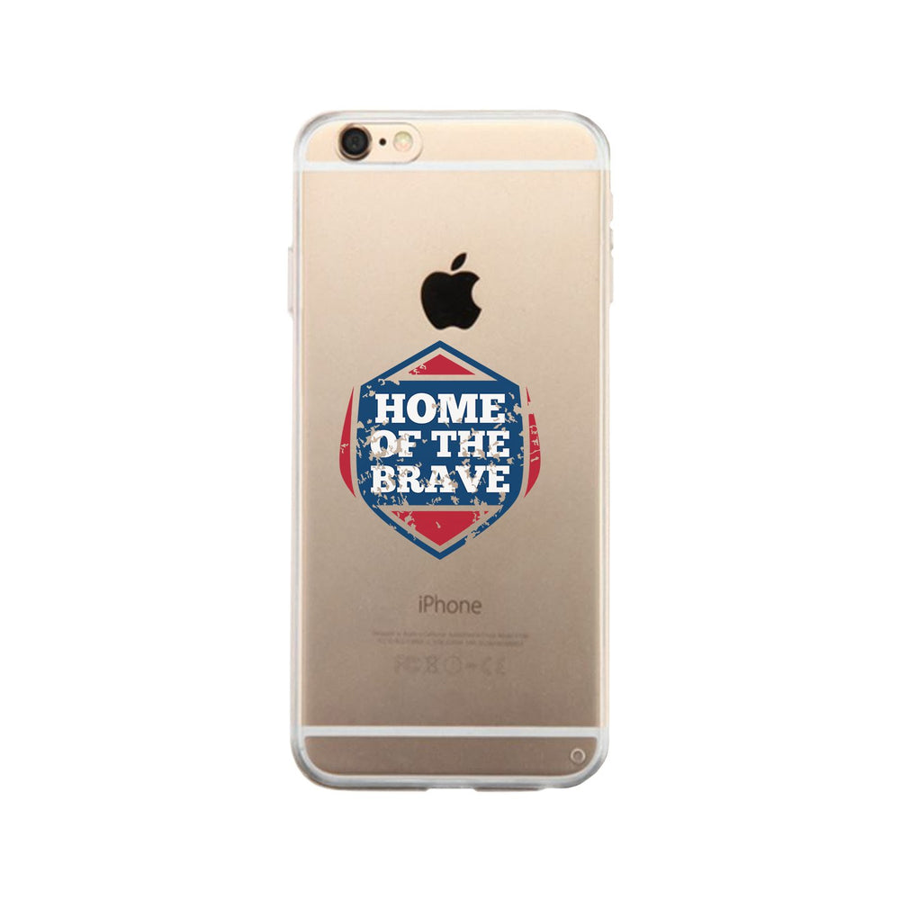 Home Of The Brave Clear Phone Case