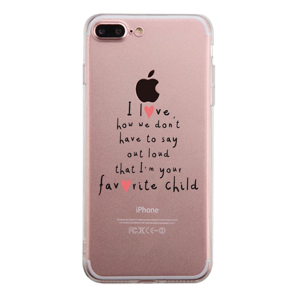 Favorite Daughter Clear Case Humorous Mothers Day Gifts For Moms