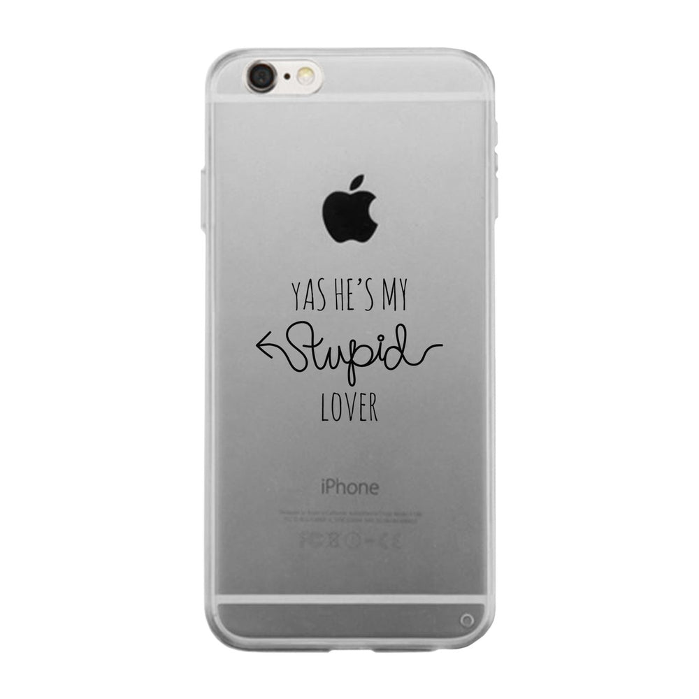 He's My Stupid Lover-Right Clear Phone Case