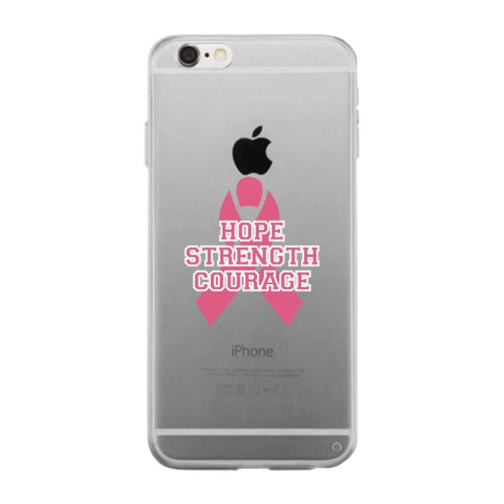 Hope Strength Courage Clear Phone Case