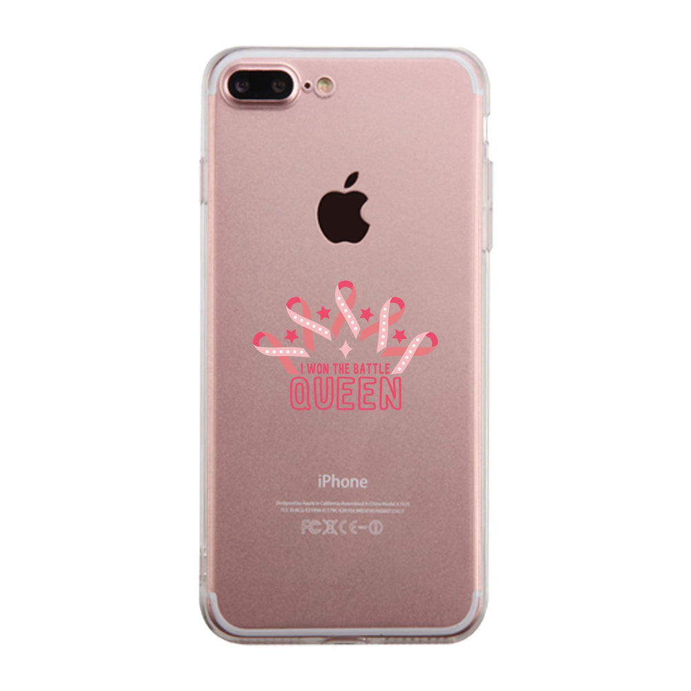 Won The Battle Queen Breast Cancer Awareness Clear Phone Case