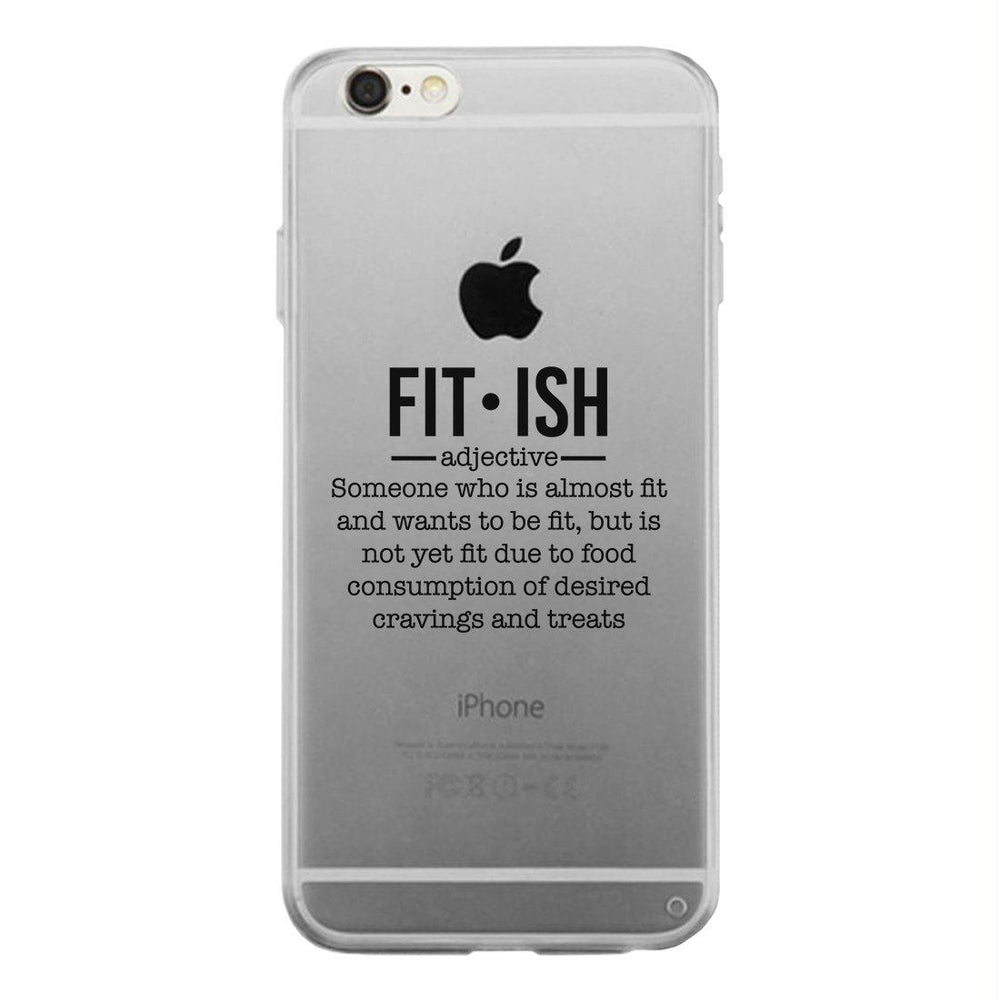 Fit-ish Clear Case Funny Workout Gift Phone Case Cute Gym Gifts