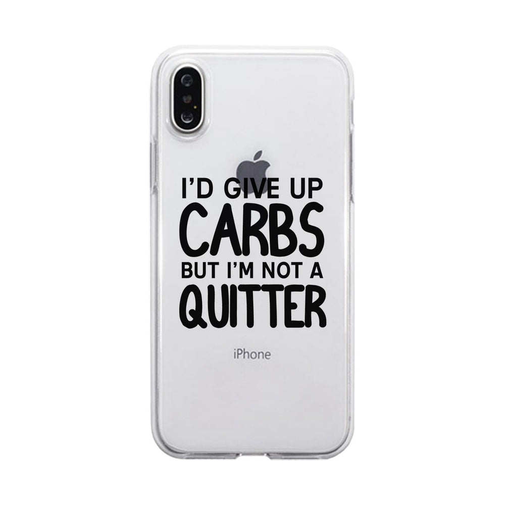 Carbs Quitter Clear Case Cute Workout Gift Phone Cover Ultra Slim