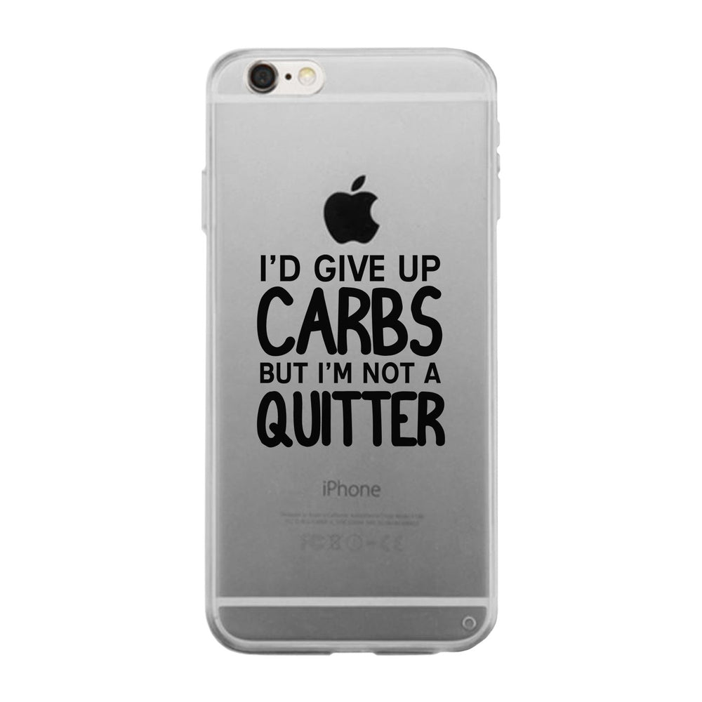 Carbs Quitter Clear Case Cute Workout Gift Phone Cover Ultra Slim