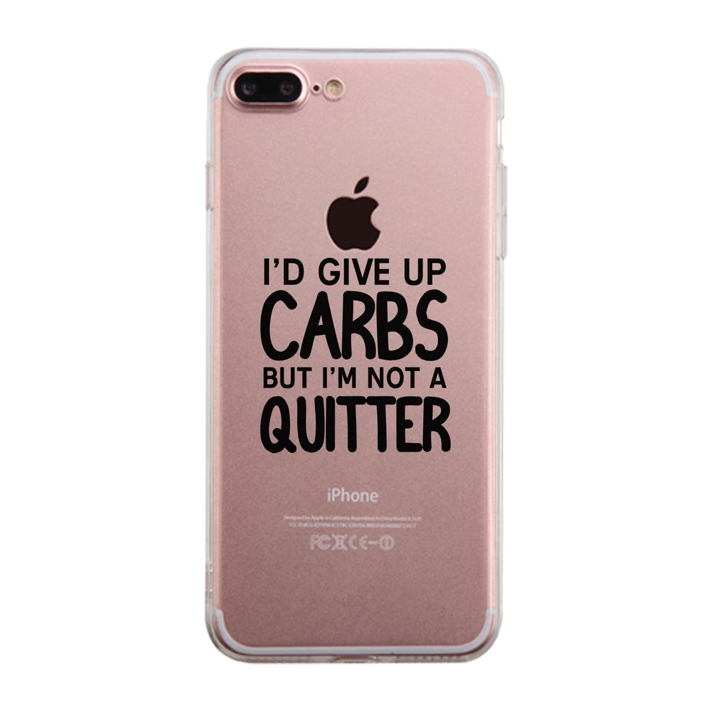 Carbs Quitter Clear Case Cute Workout Gift Phone Cover Ultra Slim