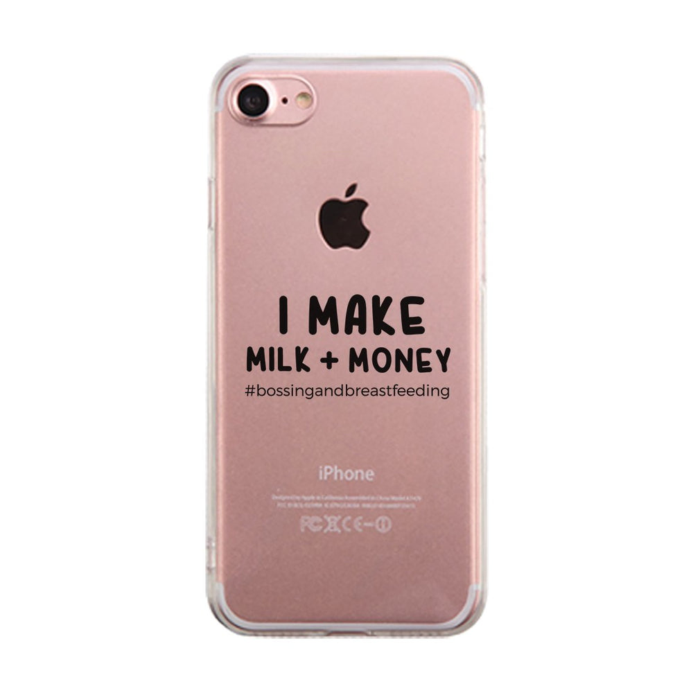 Make Milk Money Clear Phone Case Funny Mom Gift For Mother's Day