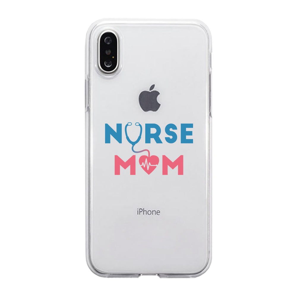 Nurse Mom Clear Phone Cover Mother's Day Gift Phone Case For Nurses