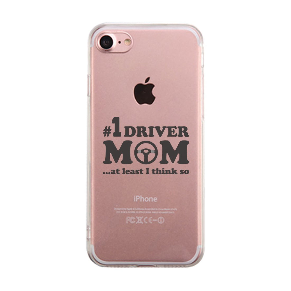 No1 Driver Mom Clear Phone Case Cute Mother's Day Gag Gift for Mom