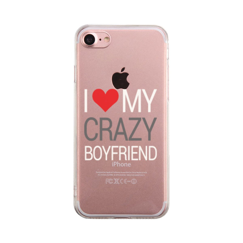 I Love My Crazy Boyfriend Case Cute Clear Phonecase