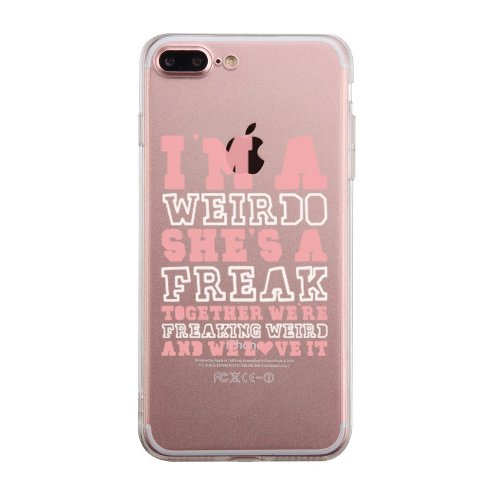 I Am A Weirdo BFF Phone Case Cute Clear Phonecase