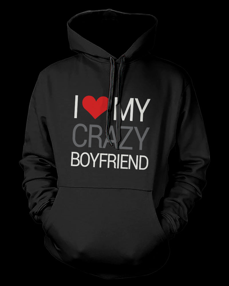 I Love My Crazy Boyfriend and Girlfriend Cute Matching Couple Hoodies