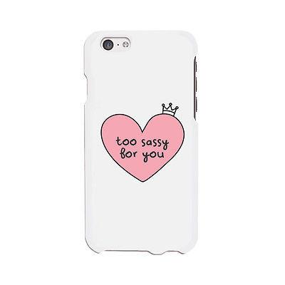 Too Sassy For You Funny Phone Case Cute Graphic Design Printed Phone Cover