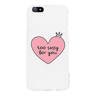 Too Sassy For You Funny Phone Case Cute Graphic Design Printed Phone Cover