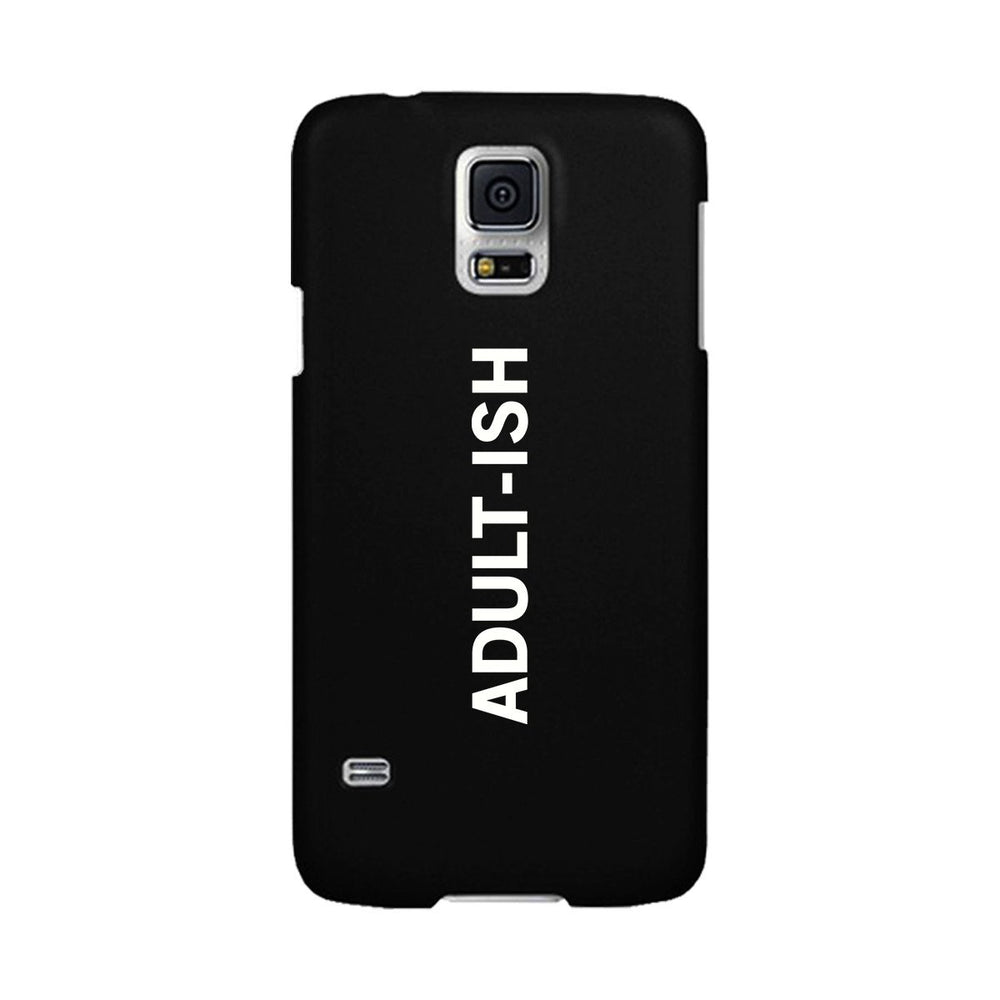 Adult-ish Black Funny Quote Cute Phone Cases For Apple, Samsung Galaxy, LG, HTC