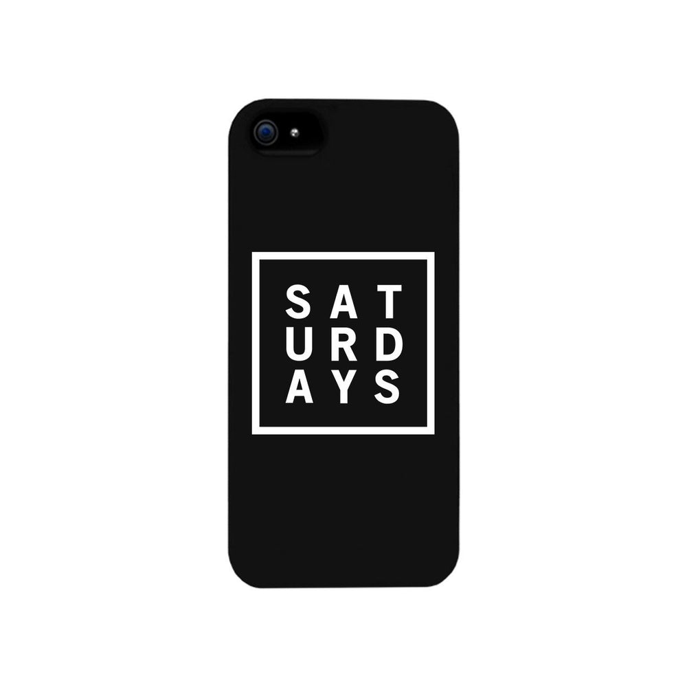 Saturday Black Phone Cases For Apple, Samsung Galaxy, LG, HTC Gift Ideas